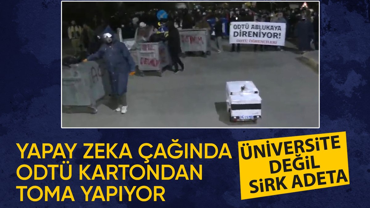 ODTÜ’lü eylemciler kartondan TOMA yaptı